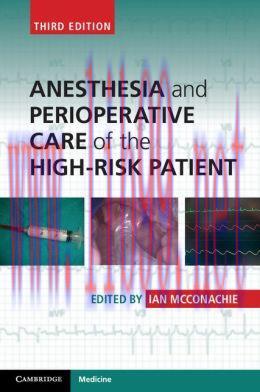 [AME]Anesthesia and Perioperative Care of the High-Risk Patient, 3rd Edition (ORIGINAL PDF from...