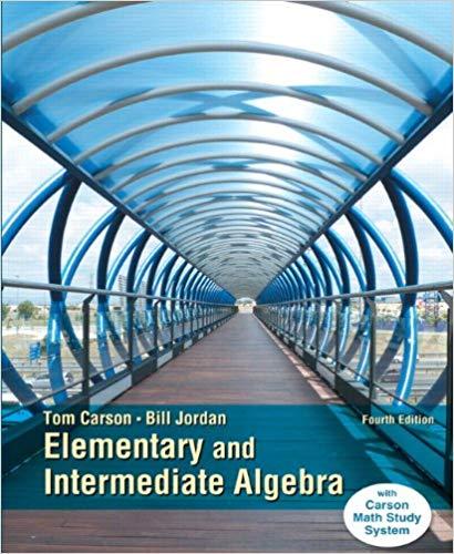 (Solution Manual)Elementary and Intermediate Algebra, 4th Edition by Tom Carson.pdf
