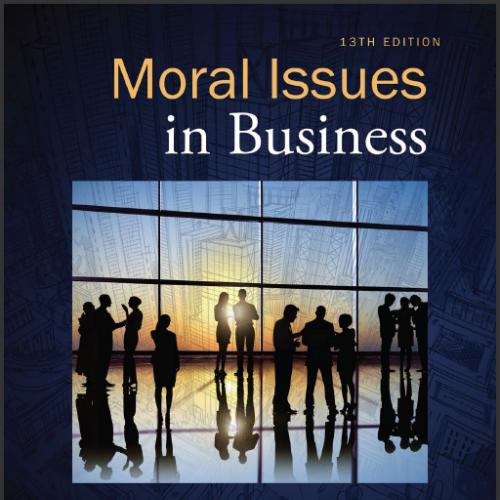 (IM)Moral Issues in Business 13th Edition.zip