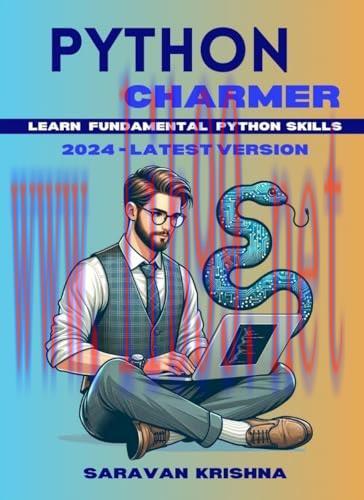 [FOX-Ebook]Python Charmer: Learn Fundamental Python skills: Master Python Step by Step: A Begin...