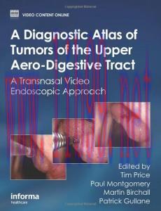 [AME]A Diagnostic Atlas of Tumors of the Upper Aero-Digestive Tract: A Transnasal Video Endosco...
