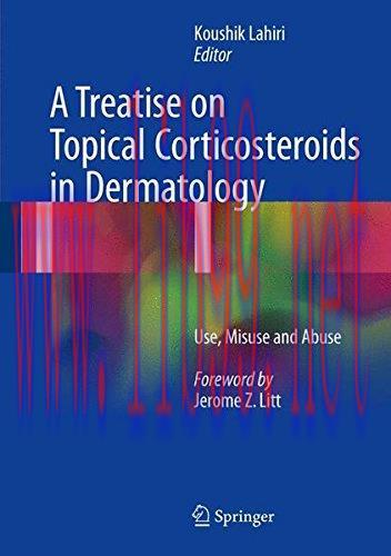 [AME]A Treatise on Topical Corticosteroids in Dermatology: Use, Misuse and Abuse (PDF)