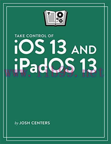 [FOX-Ebook]Take Control of iOS 13 and iPadOS 13