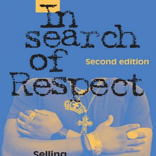 In Search of Respect Selling Crack in El Barrio