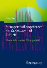 [PDF]Managementkompetenzen der Gegenwart und Zukunft: Welche Skills brauchen Führungskräfte?