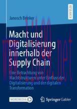 [PDF]Macht und Digitalisierung innerhalb der Supply Chain: Eine Betrachtung von Machtstrukturen...