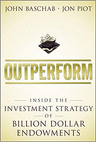 (PDF)Outperform Inside the Investment Strategy of Billion Dollar Endowments 1st Edition
