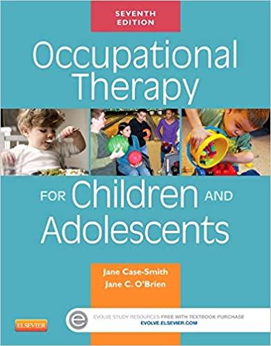Occupational Therapy for Children and Adolescents (Case Review) 7th Edition [Jane Case-Smith]