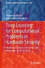 [PDF]Deep Learning for Computational Problems in Hardware Security: Modeling Attacks on Strong ...