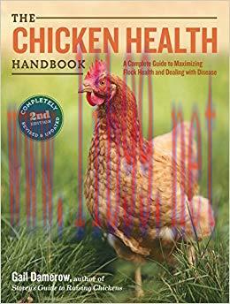 (PDF)The Chicken Health Handbook, 2nd Edition: A Complete Guide to Maximizing Flock Health and ...
