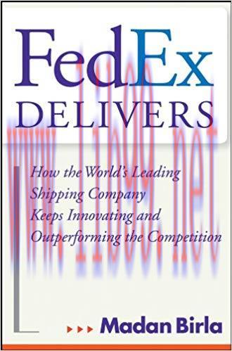 (PDF)FedEx Delivers: How the World’s Leading Shipping Company Keeps Innovating and Outperformin...
