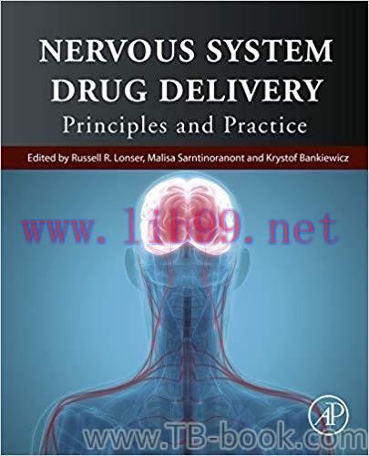 Nervous System Drug Delivery: Principles and Practice 1st Edition by Russell R. Lonser