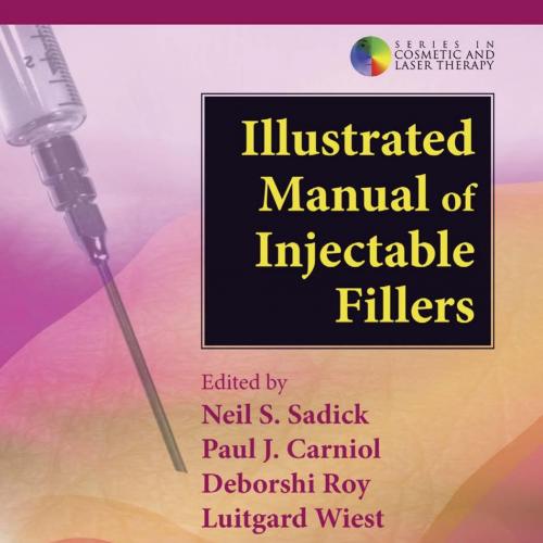 Illustrated Manual of Injectable Fillers