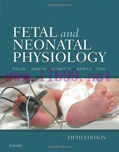 [AME]Fetal and Neonatal Physiology, 2-Volume Set, 5th Edition (ORIGINAL PDF from_ Publisher)