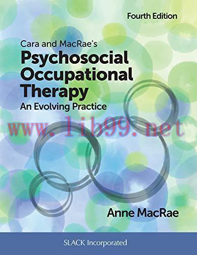 [AME]Cara and MacRae’s Psychosocial Occupational Therapy: An Evolving Practice, 4th Edition