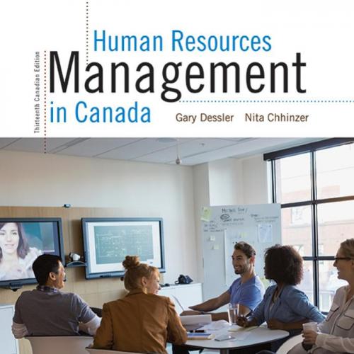Human Resources Management in Canada 13th Canadian Edition by Gary Dessler - Wei Zhi