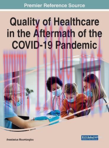 [AME]Quality of Healthcare in the Aftermath of the COVID-19 Pandemic (Advances in Healthcare In...