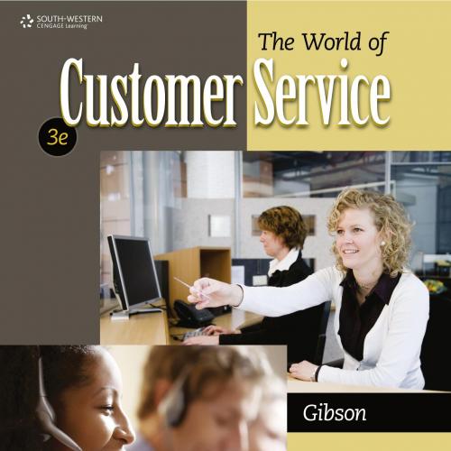 World of Customer Service 3rd Edition By Pattie Gibson, The