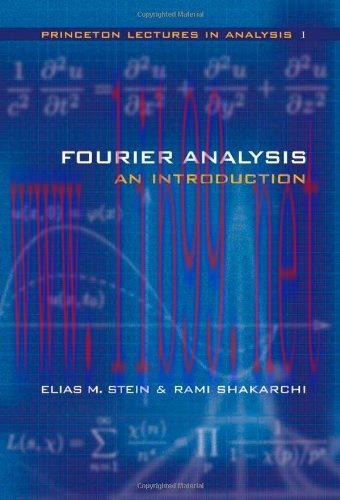 [FOX-Ebook]Fourier Analysis: An Introduction (Princeton Lectures in Analysis, Book 1)