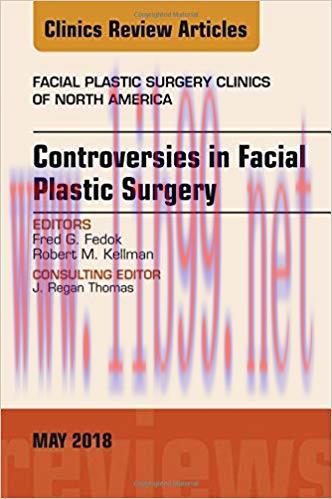 [PDF]Controversies in Facial Plastic Surgery, An Issue of Facial Plastic Surgery Clinics of Nor...