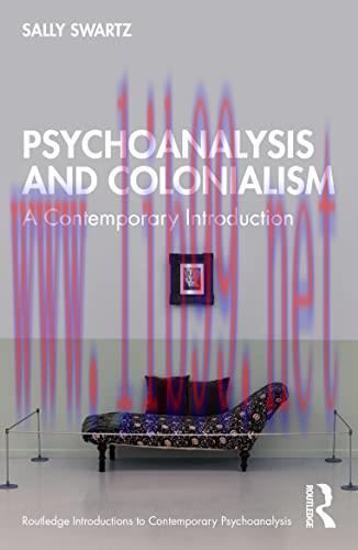 [AME]Psychoanalysis and Colonialism (Routledge Introductions to Contemporary Psychoanalysis) (O...