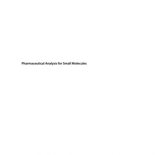 Wiley.Pharmaceutical.Analysis.for.Small.Molecules.1119121116