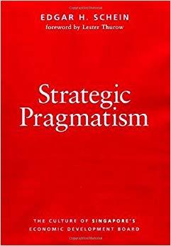(PDF)Strategic Pragmatism The Culture of Singapore’s Economics Development Board The Culture of...