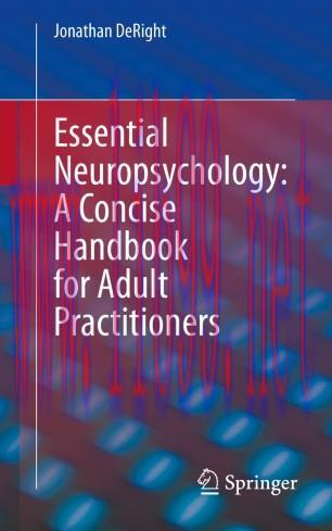 Essential Neuropsychology: A Concise Handbook for Adult Practitioners