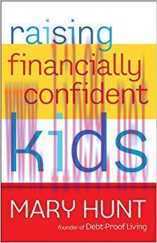 Raising Financially Confident Kids Reprint Edition,