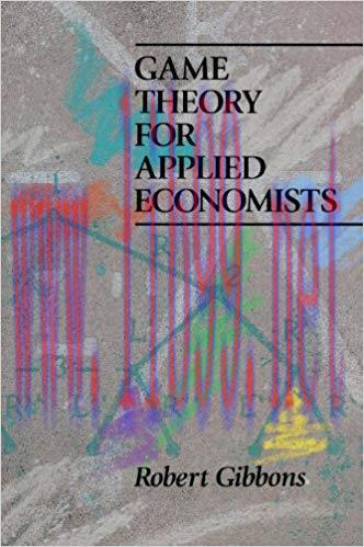 Game Theory for Applied Economists Reprint Edition,