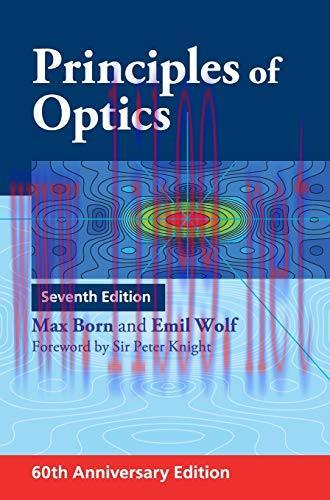 [FOX-Ebook]Principles of Optics: 60th Anniversary Edition