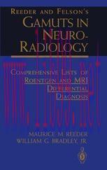 [PDF]Reeder and Felson’s Gamuts in Neuro-Radiology: Comprehensive Lists of Roentgen and MRI Dif...