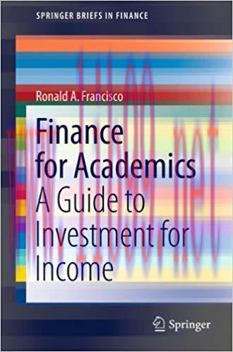 (PDF)Finance for Academics: A Guide to Investment for Income (SpringerBriefs in Finance) 2011 E...