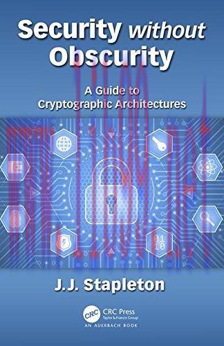 [FOX-Ebook]Security without Obscurity: A Guide to Cryptographic Architectures