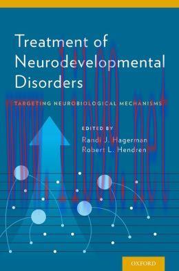 [AME]Treatment of Neurodevelopmental Disorders: Targeting Neurobiological Mechanisms