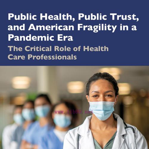 [AME]Public Health, Public Trust and American Fragility in a Pandemic Era (EPUB)