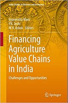 (PDF)Financing Agriculture Value Chains in India Challenges and Opportunities (India Studies in...