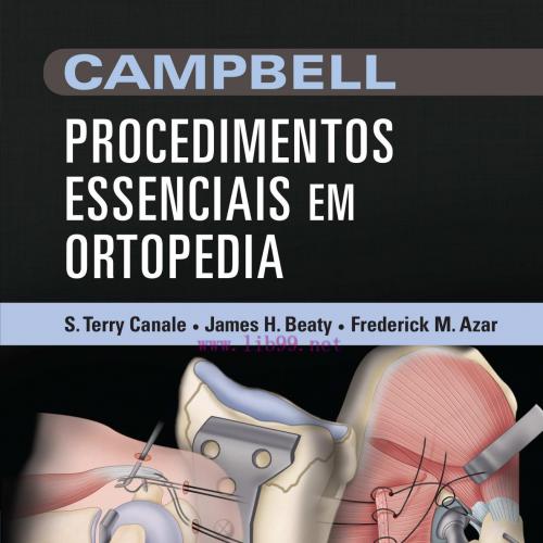 [AME]Campbell Procedimentos Essenciais em Ortopedia (Português) (PDF)
