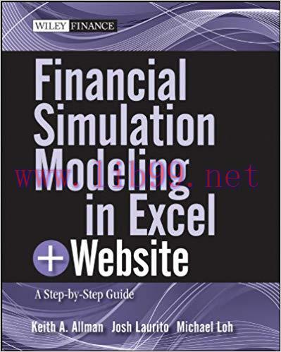 Financial Simulation Modeling in Excel: A Step-by-Step Guide (Wiley Finance Book 18) 1st Editio...