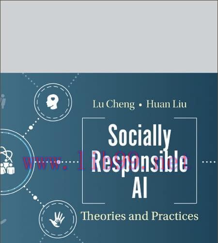 [FOX-Ebook]Socially Responsible Ai: Theories And Practices