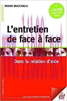 (PDF)L’entretien de face à face: Dans la relation d’aide (Formation permanente t. 1) (French Ed...