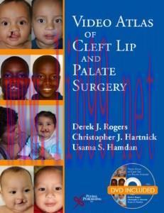 [AME]Video Atlas of Cleft Lip and Palate Surgery (Original PDF)