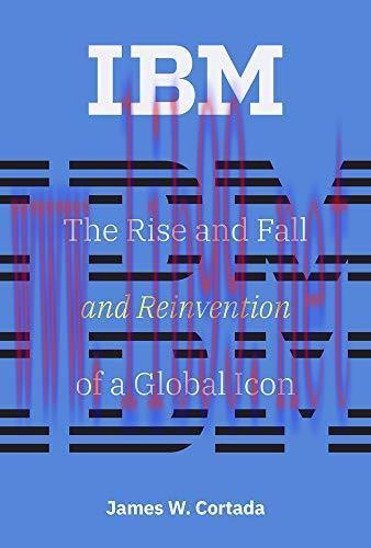 [FOX-Ebook]IBM: The Rise and Fall and Reinvention of a Global Icon