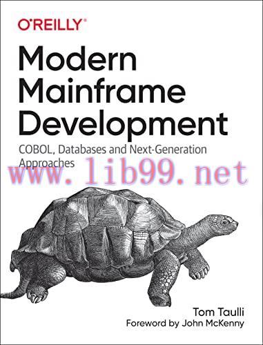 [FOX-Ebook]Modern Mainframe Development: COBOL, Databases and Next-Generation Approaches