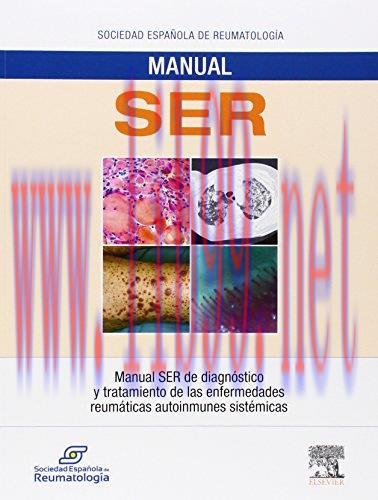[AME]Manual SER de diagnóstico y tratamiento de las enfermedades reumáticas autoinmunes sistémi...