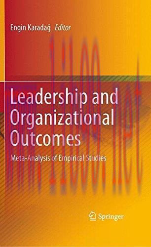 [FOX-Ebook]Leadership and Organizational Outcomes: Meta-Analysis of Empirical Studies