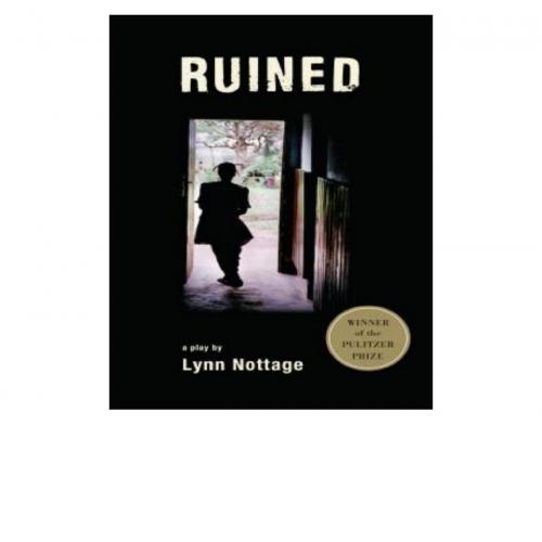 Ruined - Lynn Nottage - Lynn Nottage