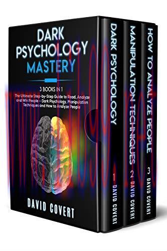 [FOX-Ebook]Dark Psychology Mastery: 3 Books in 1: The Ultimate Step-by-Step Guide to Read, Anal...