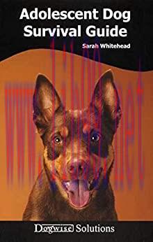 (PDF)Adolescent Dog Survival Guide – Dogwise Solutions