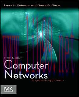 Computer Networks: A Systems Approach (ISSN) 5th Edition,